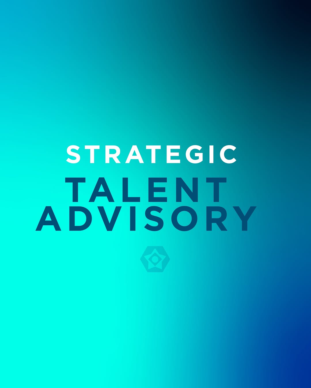 Strategic Talent Advisory
